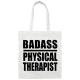 Badass Physical Therapist - Tote Bag White