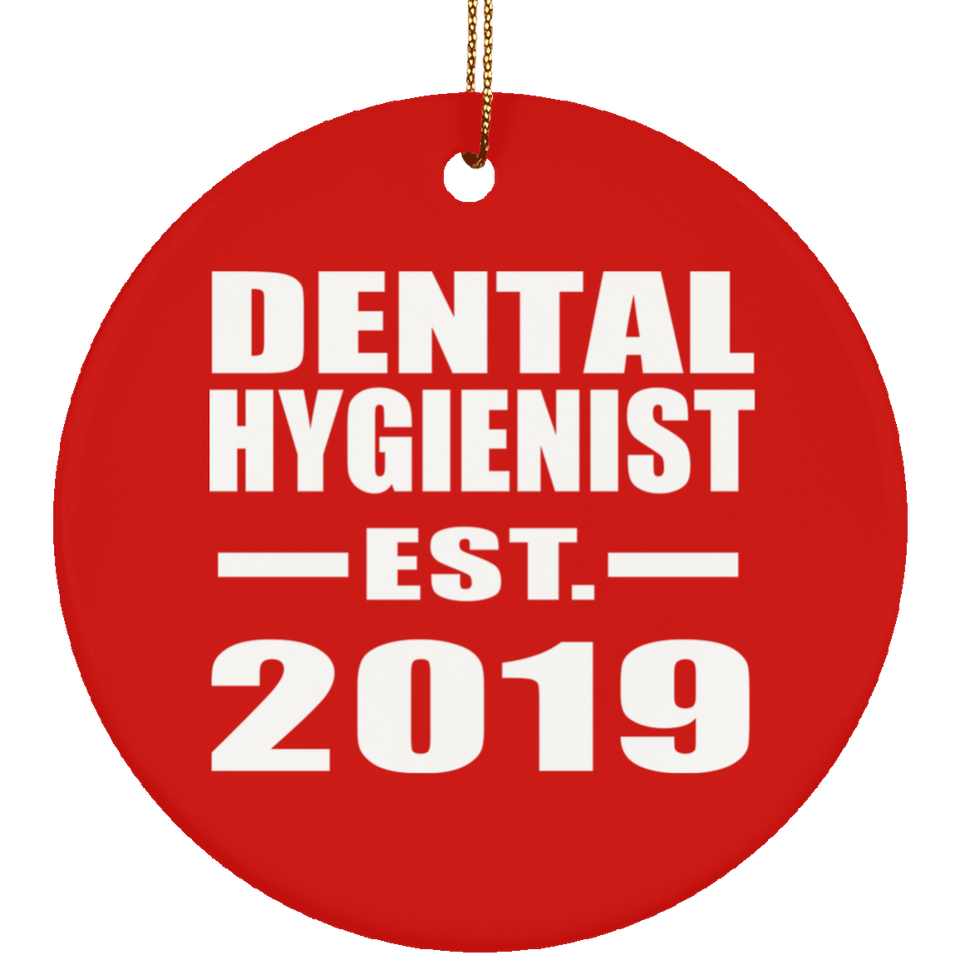Dental Hygienist Established EST. 2019 - Circle Ornament