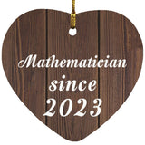 Mathematician Since 2023 - Heart Ornament D