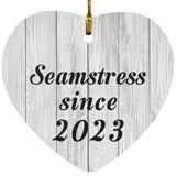 Seamstress Since 2023 - Heart Ornament F