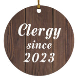 Clergy Since 2023 - Circle Ornament D