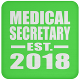 Medical Secretary Established EST. 2018 - Drink Coaster
