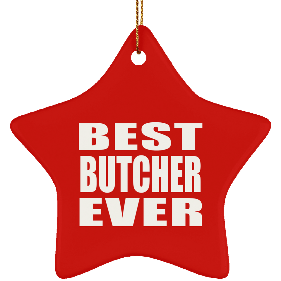 Best Butcher Ever - Star Ornament
