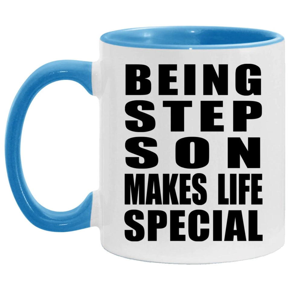 Being Step Son Makes Life Special - 11oz Accent Mug Blue