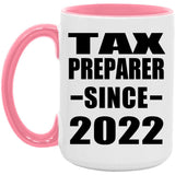 Tax Preparer Since 2022 - 15oz Accent Mug Pink