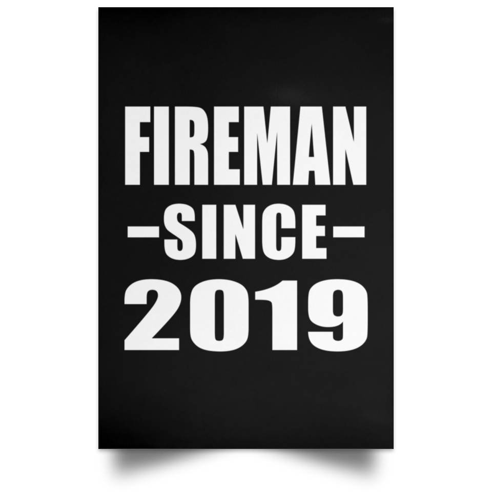 Fireman Since 2019 - Poster Portrait