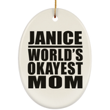 Janice World's Okayest Mom - Oval Ornament