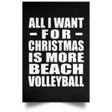 All I Want For Christmas Is More Beach Volleyball - Poster Portrait