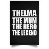 Thelma The Mum The Hero The Legend - Poster Portrait