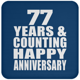 Happy 77th Anniversary 77 Years & Counting - Drink Coaster