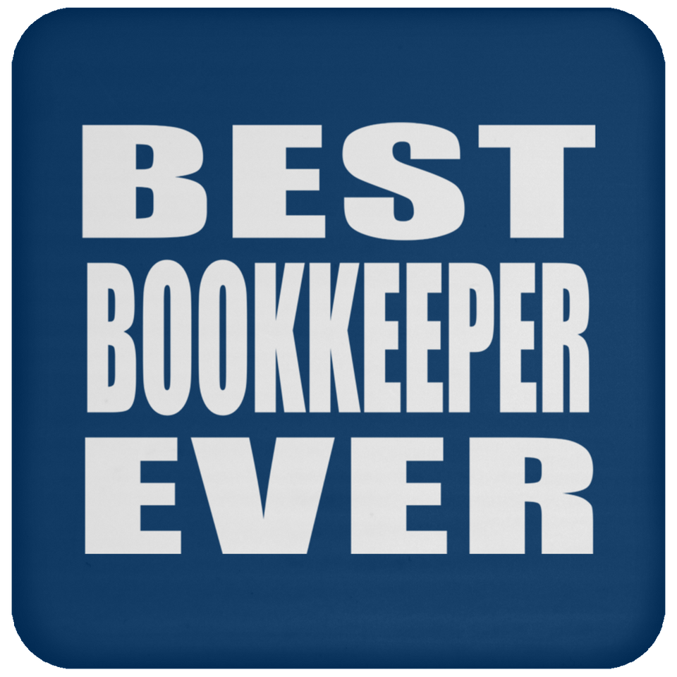 Best Bookkeeper Ever - Drink Coaster