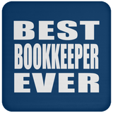 Best Bookkeeper Ever - Drink Coaster
