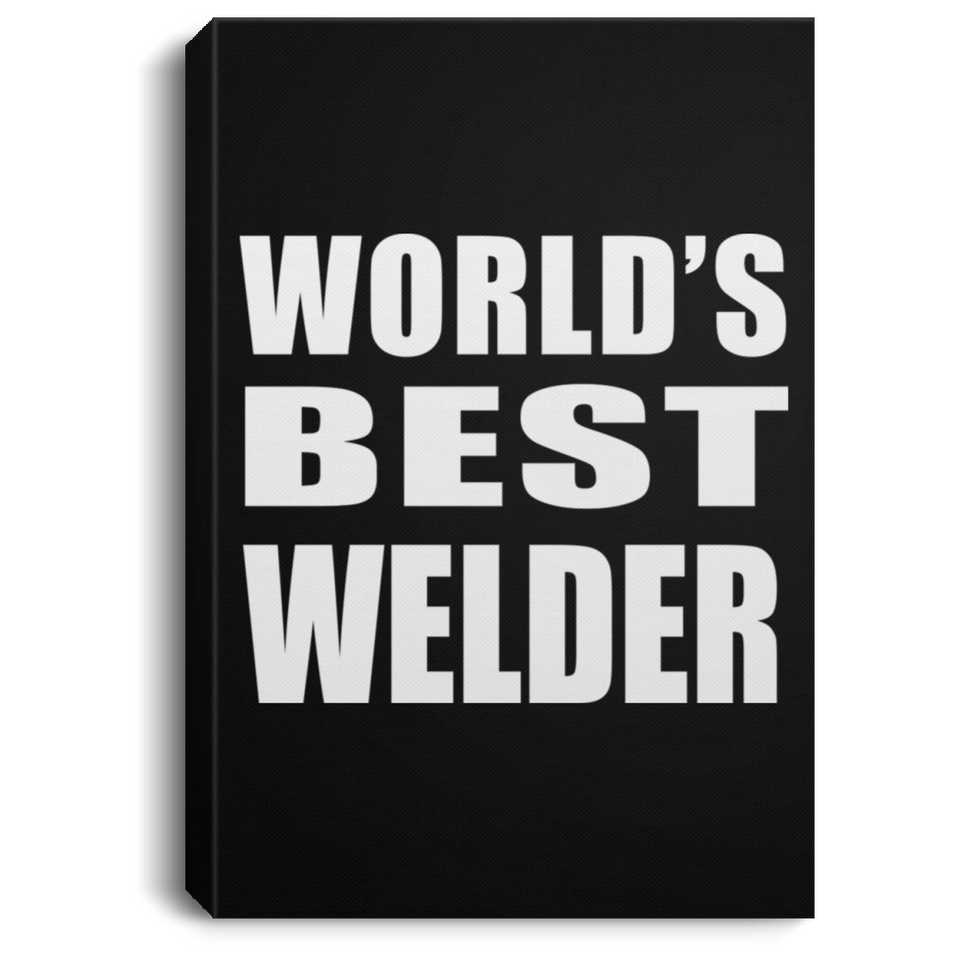 World's Best Welder - Canvas Portrait