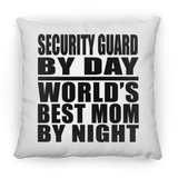Security Guard By Day World's Best Mom By Night - Throw Pillow
