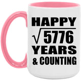 Happy 76th Anniversary Square Root of 5776 Years & Counting - 15oz Accent Mug Pink