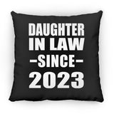 Daughter In Law Since 2023 - Throw Pillow Black