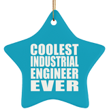 Coolest Industrial Engineer Ever - Star Ornament