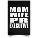 Mom Wife PR Executive - Poster Portrait