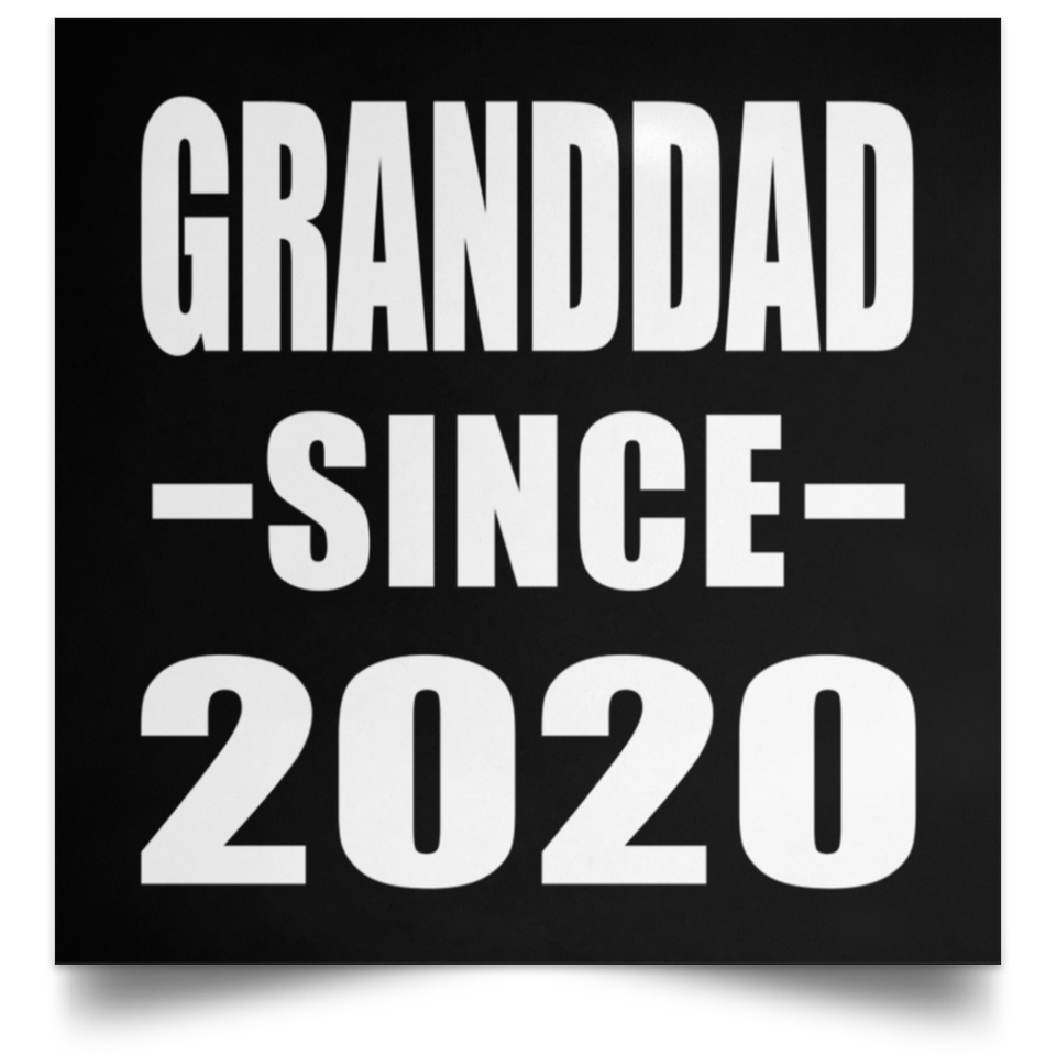 Granddad Since 2020 - Poster Square