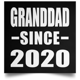 Granddad Since 2020 - Poster Square