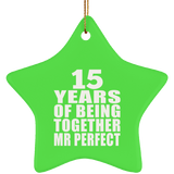 15th Anniversary 15 Years Of Being Mr Perfect - Star Ornament