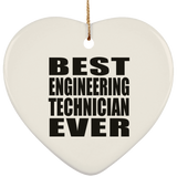 Best Engineering Technician Ever - Heart Ornament