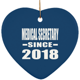 Medical Secretary Since 2018 - Heart Ornament