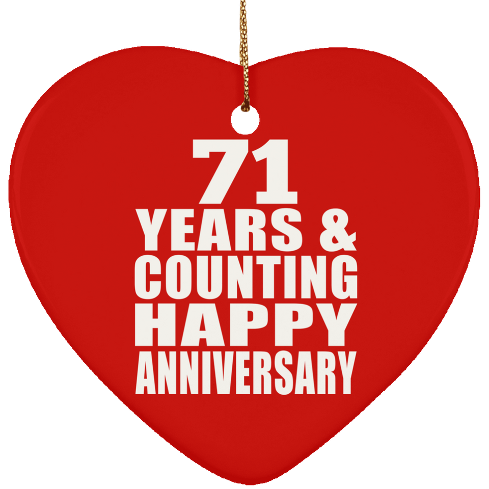Happy 71st Anniversary 71 Years & Counting - Heart Ornament