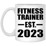 Fitness Trainer Established EST. 2023 - 11oz Coffee Mug