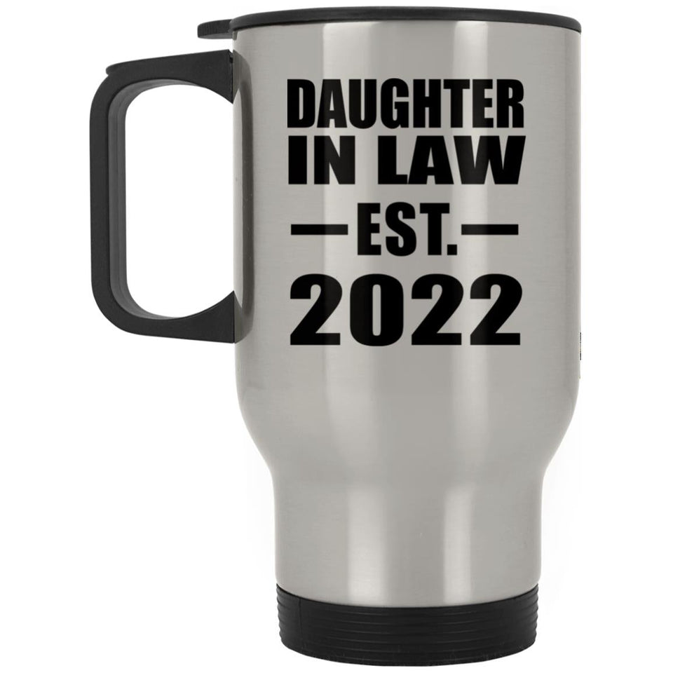 Daughter In Law Established EST. 2022 - Silver Travel Mug