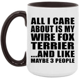 All I Care About Is My Wire Fox Terrier - 15oz Accent Mug Black