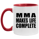 MMA Makes Life Complete - 11oz Accent Mug Red