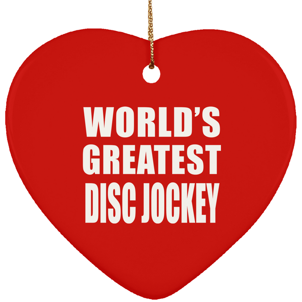 World's Greatest Disc Jockey - Heart Ornament