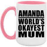 Amanda World's Okayest Mum - 15oz Accent Mug Pink