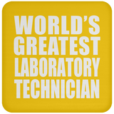 World's Greatest Laboratory Technician - Drink Coaster