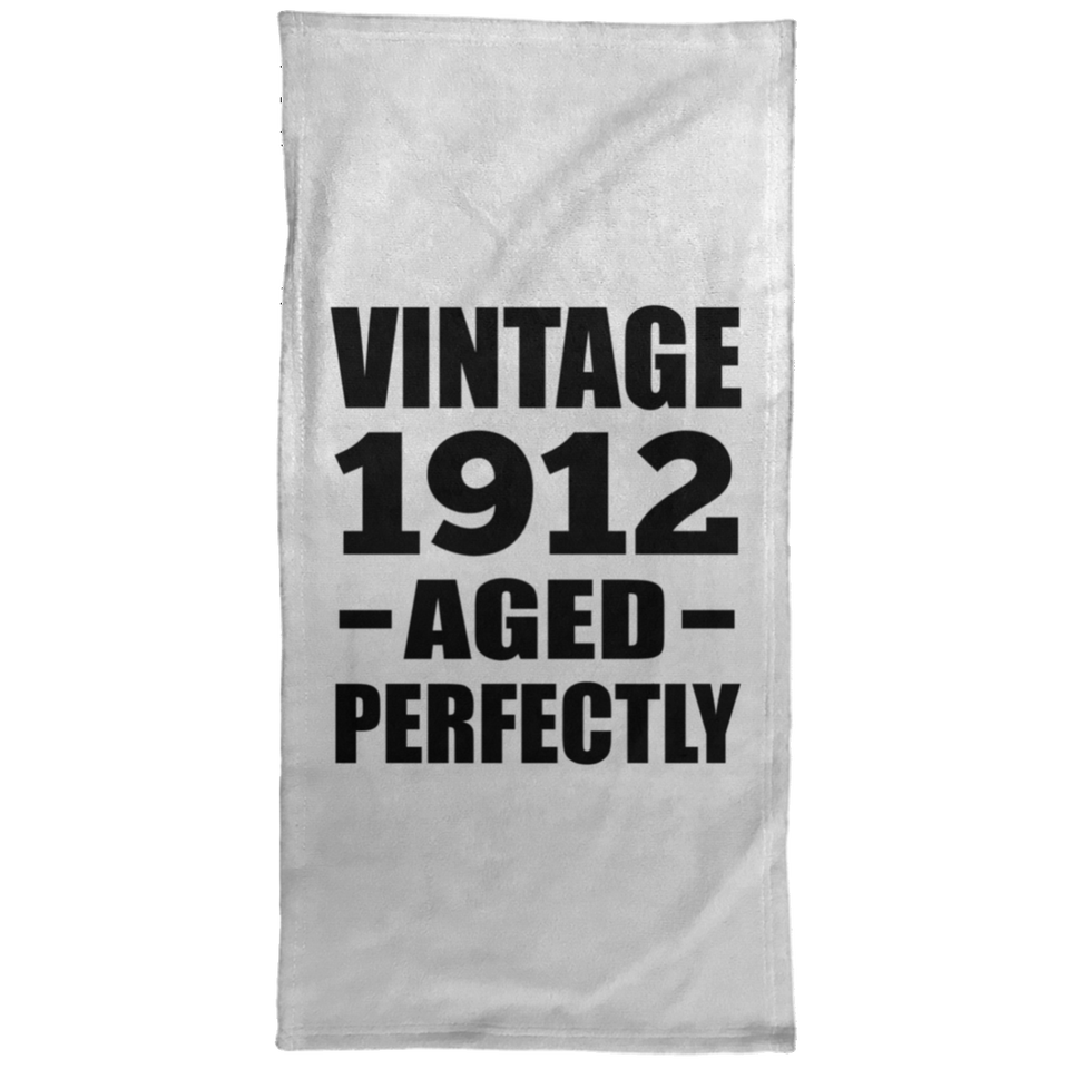 112th Birthday Vintage 1912 Aged Perfectly - Hand Towel
