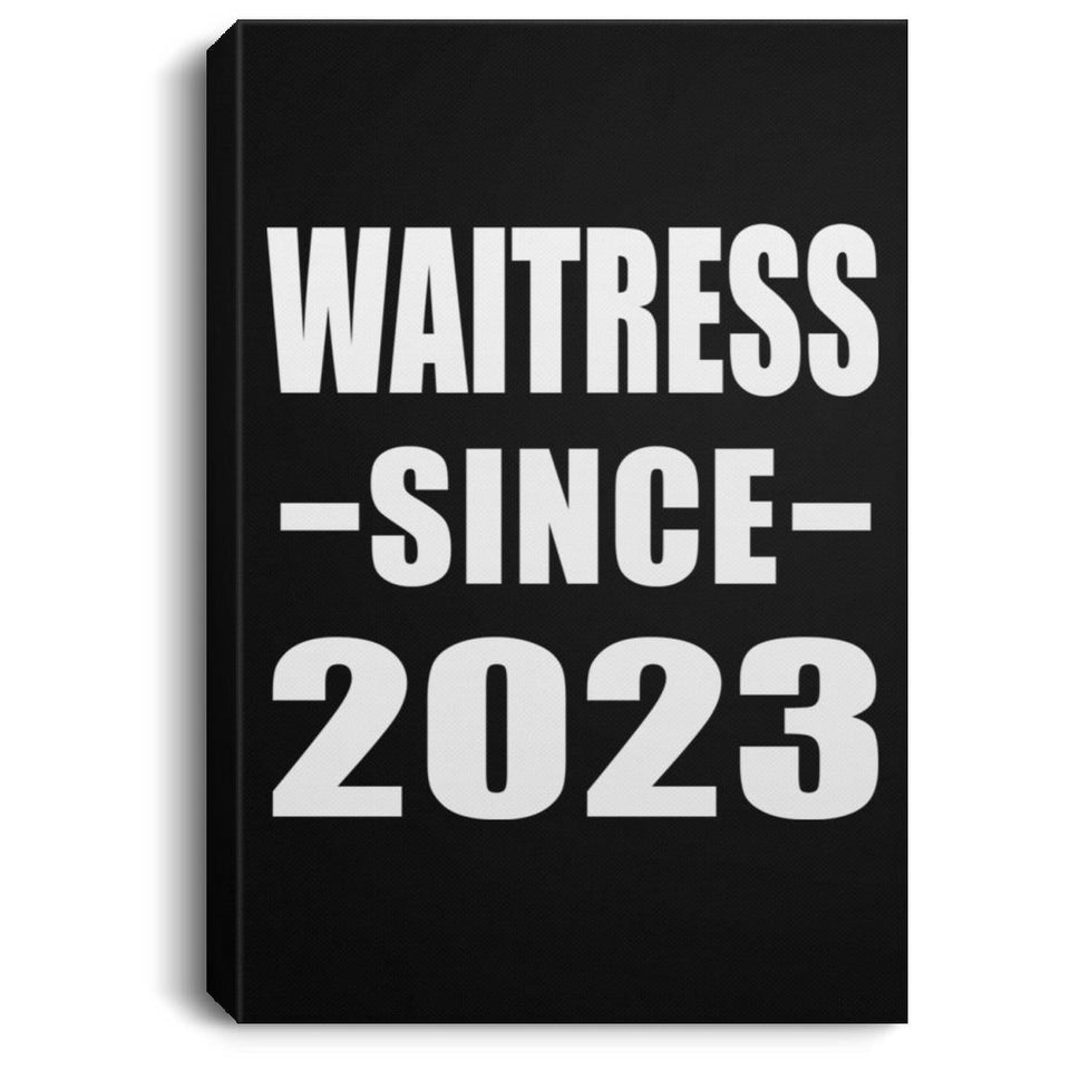 Waitress Since 2023 - Canvas Portrait