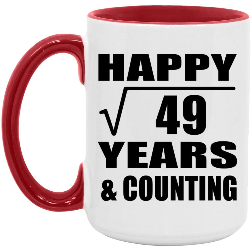 Happy 7th Anniversary Square Root of 49 Years & Counting - 15oz Accent Mug Red