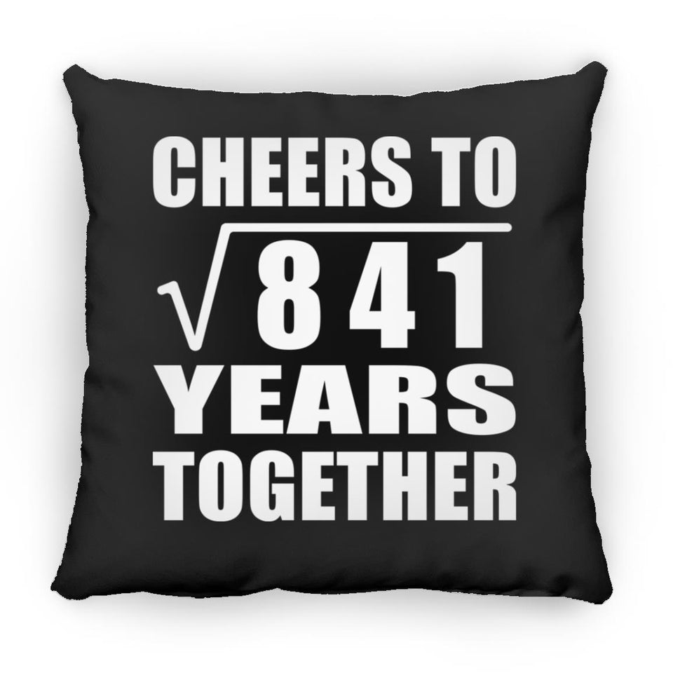 29th Anniversary Cheers To Square Root of 841 Years Together - Throw Pillow Black