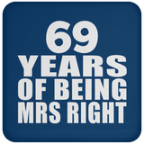 69th Anniversary 69 Years Of Being Mrs Right - Drink Coaster