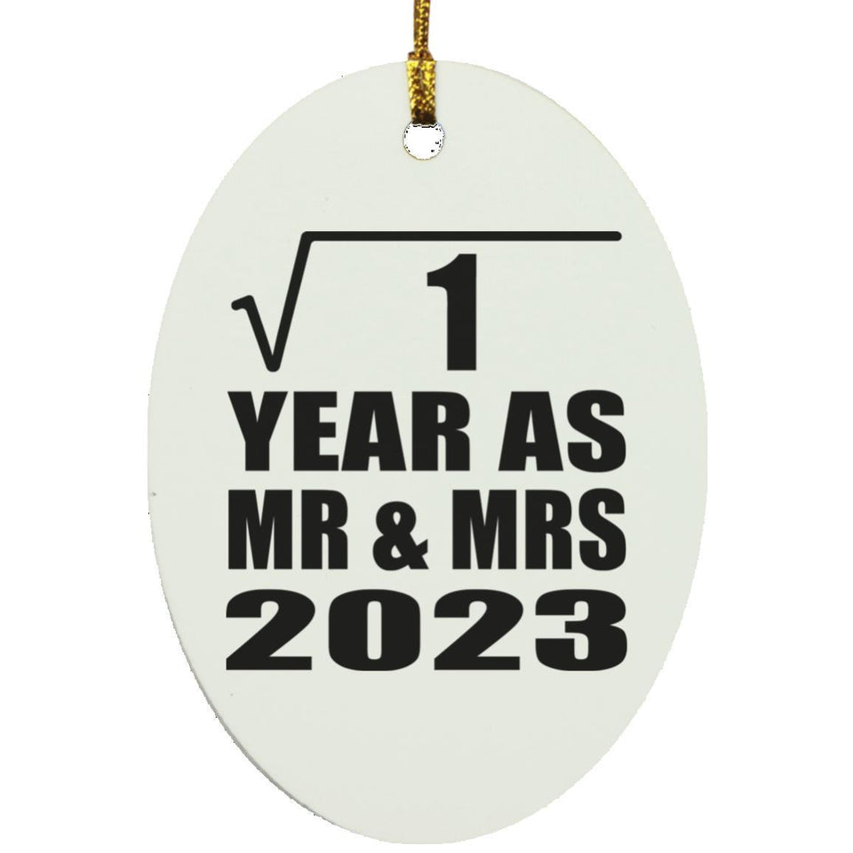 1st Anniversary Square Root of 1 Year As Mr & Mrs 2023 - Oval Ornament