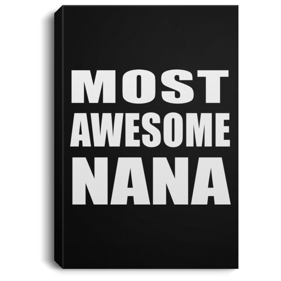 Most Awesome Nana - Canvas Portrait