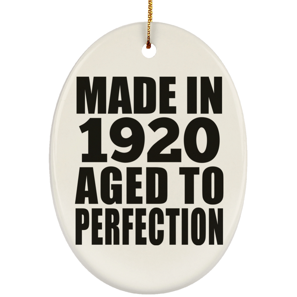 104th Birthday Made In 1920 Aged to Perfection - Oval Ornament