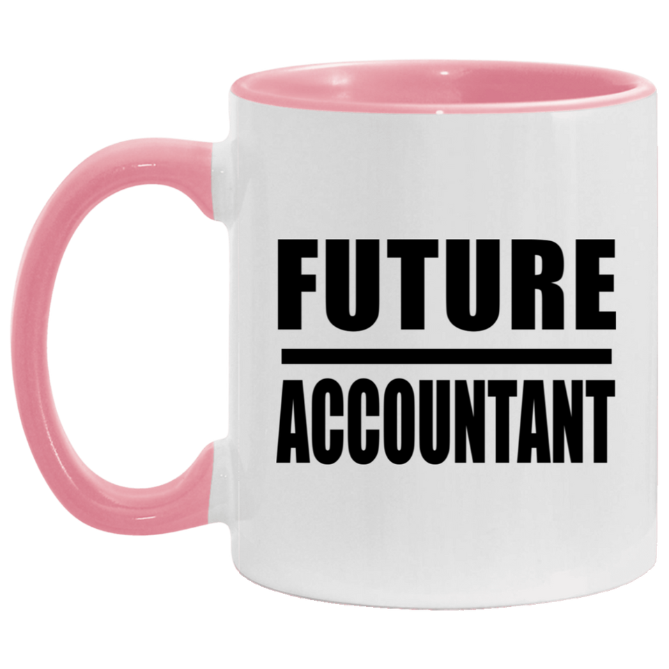 Future Accountant - 11oz Accent Mug Pink