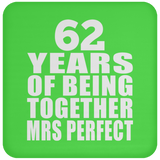 62nd Anniversary 62 Years Of Being Mrs Perfect - Drink Coaster