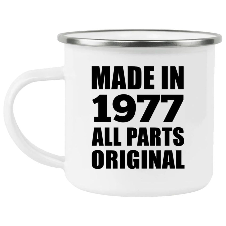 47th Birthday Made in 1977 All Parts Original - 12oz Camping Mug