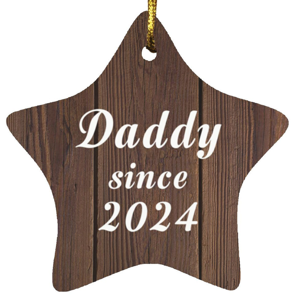 Daddy Since 2024 - Star Ornament D