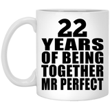 22nd Anniversary 22 Years Of Being Mr Perfect - 11 Oz Coffee Mug