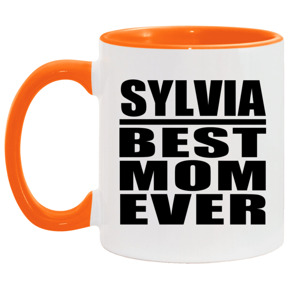 Sylvia Best Mom Ever - 11oz Accent Mug Orange