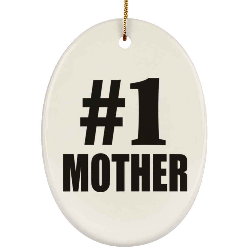 Number One #1 Mother - Oval Ornament